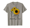 Be Kind To Your Mind Sunflower Mental T-Shirt - Unique Graphic for Adults - T-Shirt, Sweatshirt, Hoodie