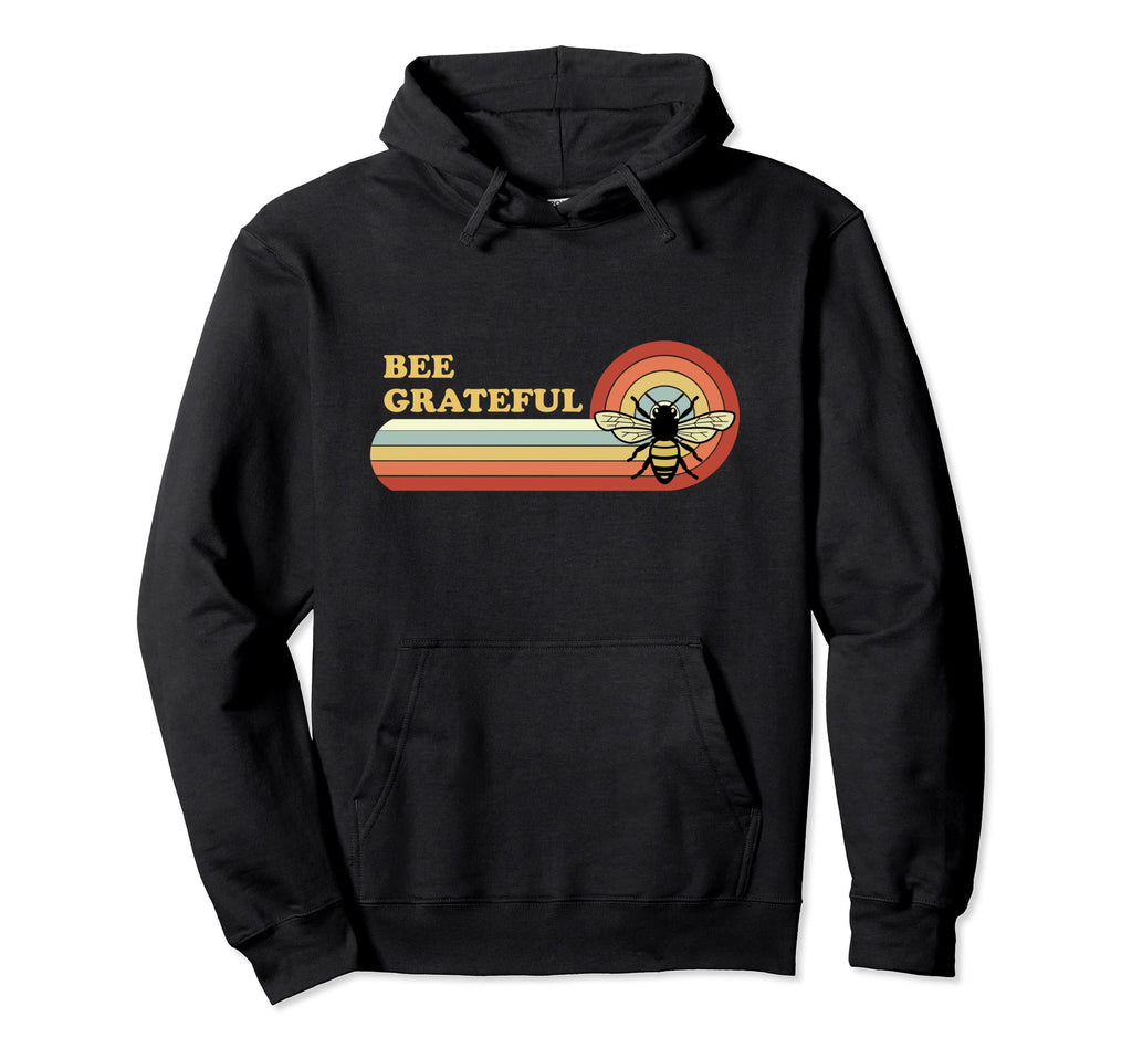 70S Bee Grateful Positive Message Self Hoodie - Graphic Print for Adults - T-Shirt, Sweatshirt, Hoodie