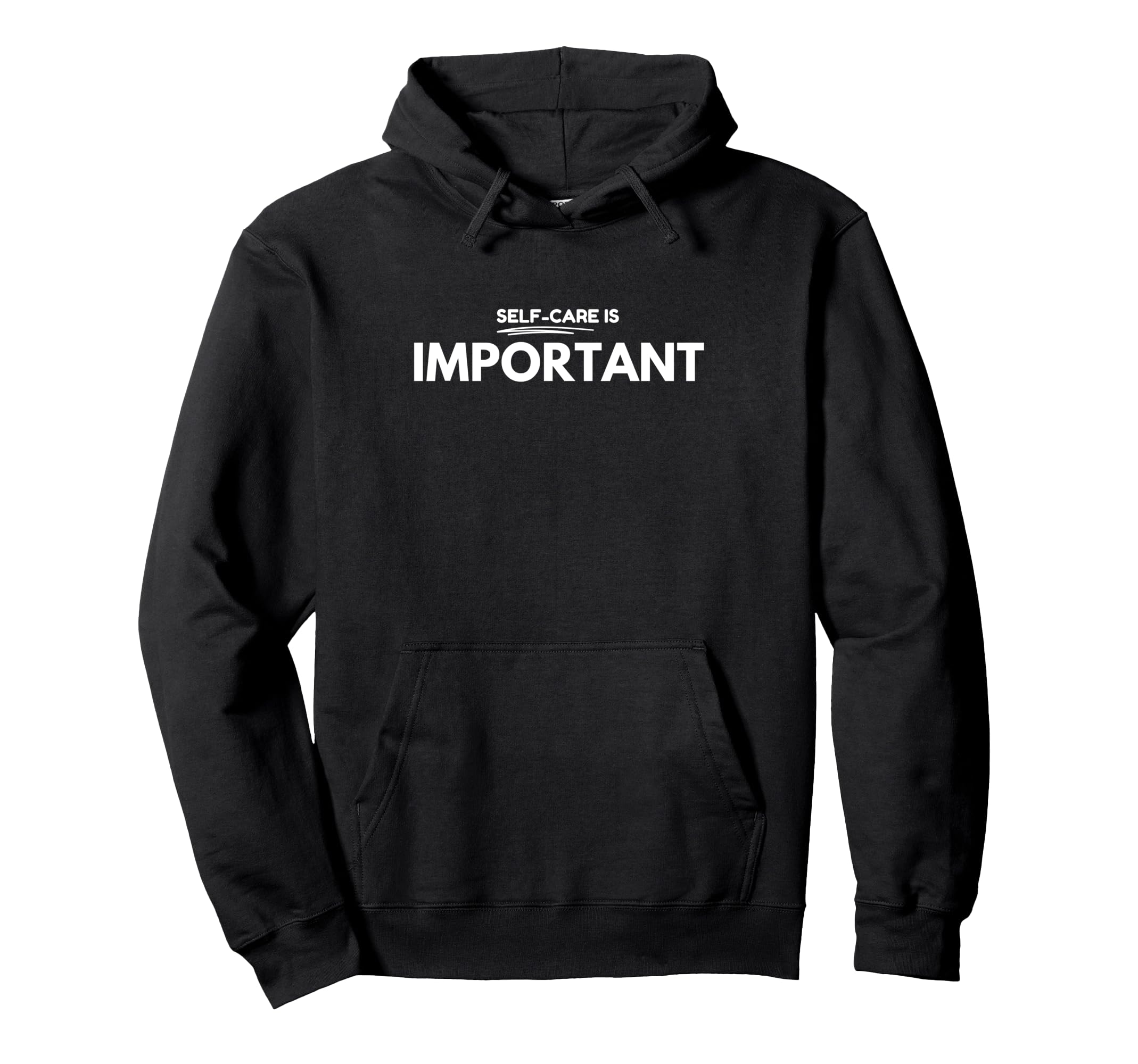 Self Care Reminder Hoodie - Custom Art Print for Adults - T-Shirt, Sweatshirt, Hoodie