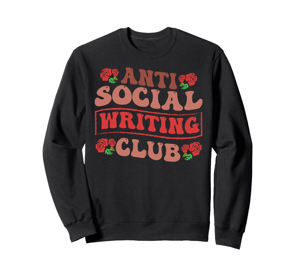 Anti Social Writing Club Funny Sweatshirt - Minimalist Print Unisex - T-Shirt, Sweatshirt, Hoodie