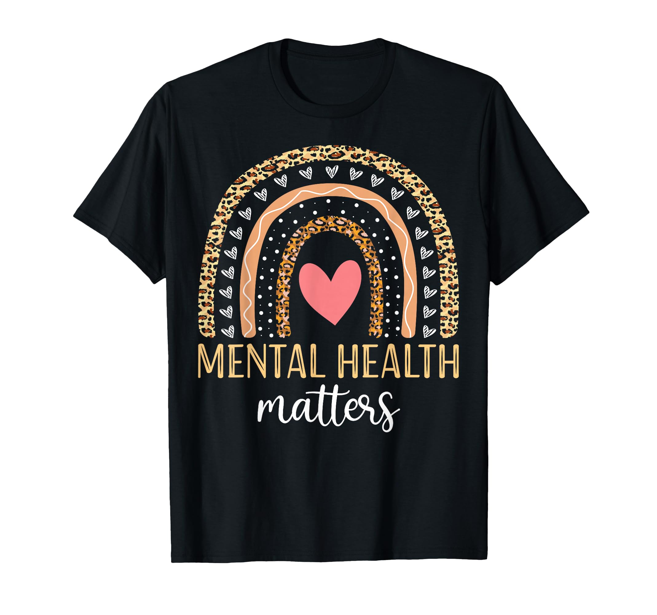 Mental Health Matters Awareness Rainbow T-Shirt - Graphic Print for Adults - T-Shirt, Sweatshirt, Hoodie