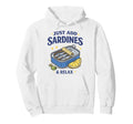 Just Add Sardines Funny Seafood Lover Hoodie - Novelty Apparel Men Women - T-Shirt, Sweatshirt, Hoodie