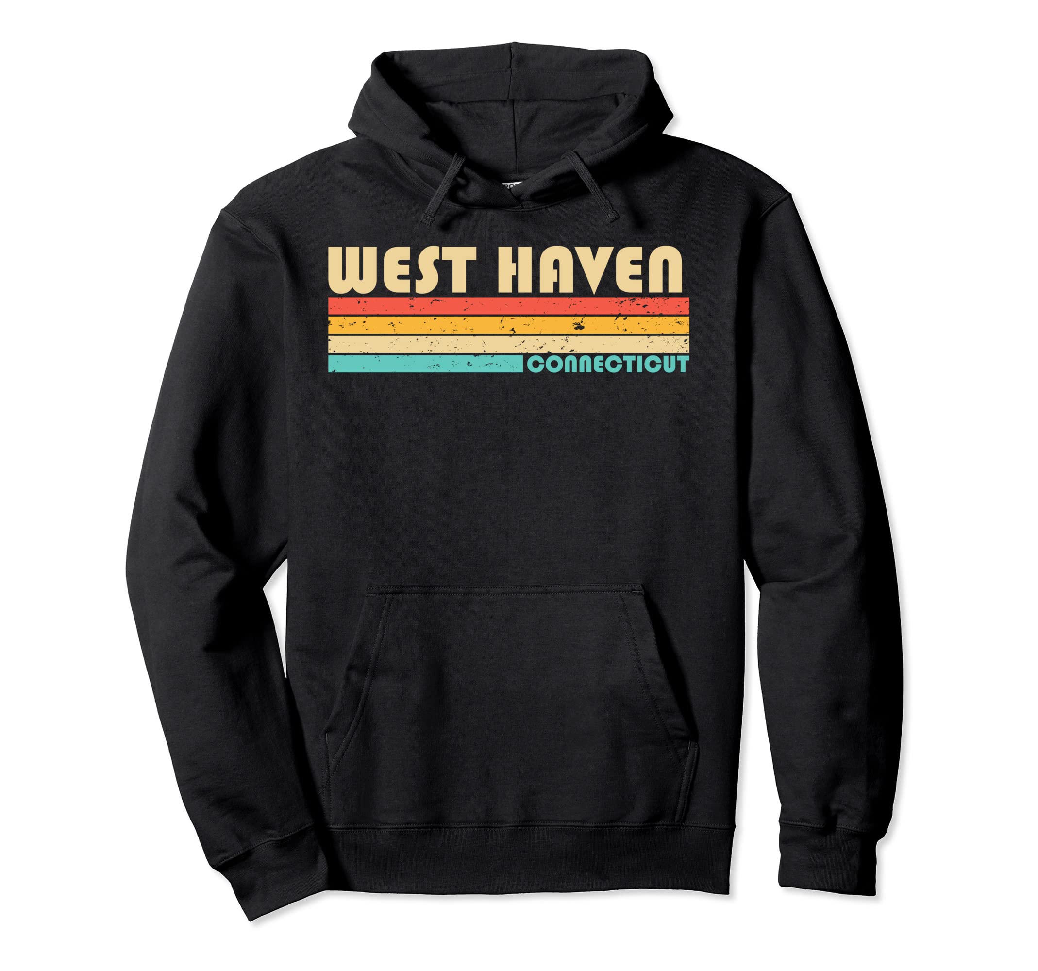 West Haven Ct Connecticut Funny City Hoodie - Unique Graphic for Adults - T-Shirt, Sweatshirt, Hoodie