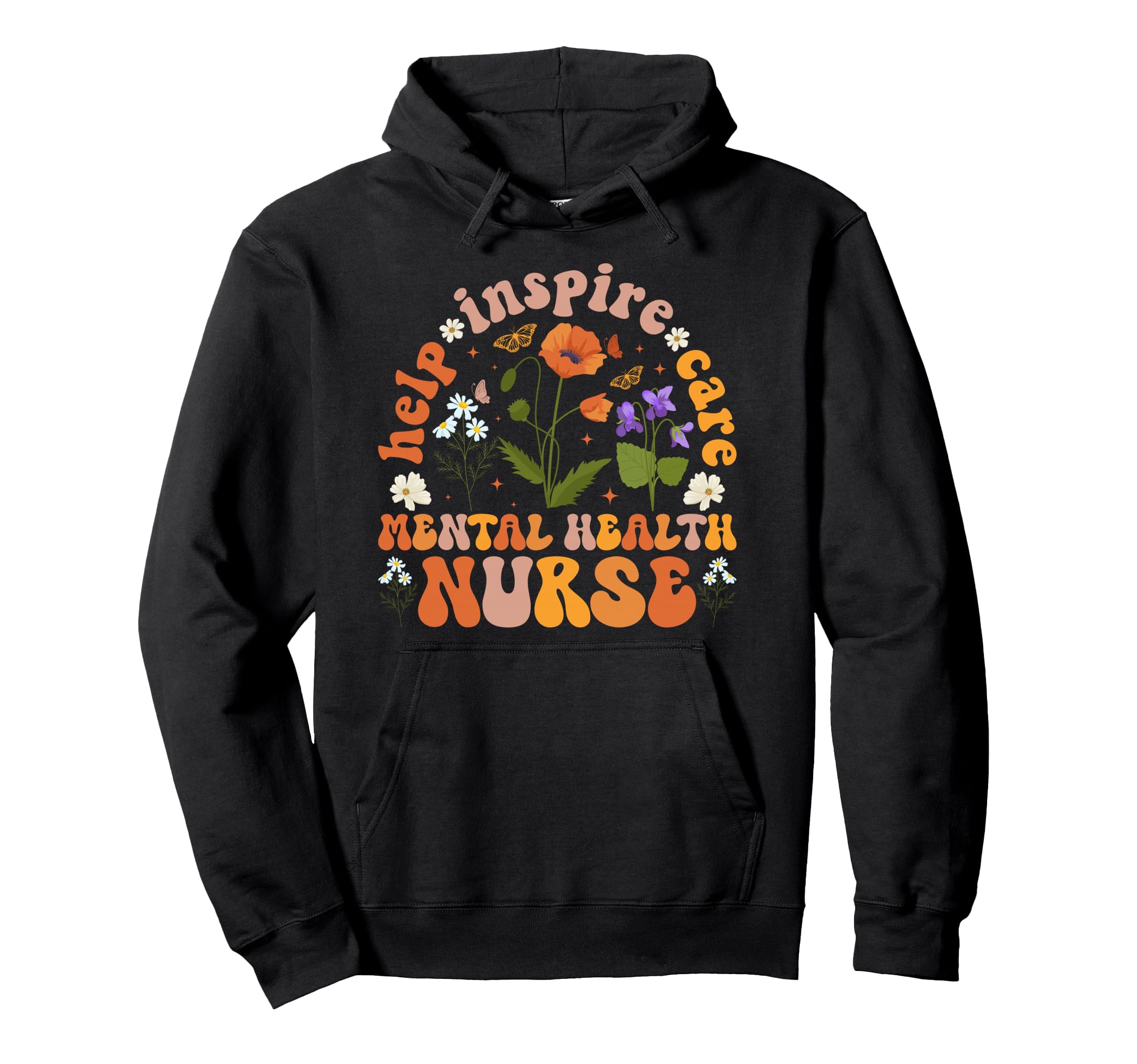Mental Health Nurse Help Inspire Mental Hoodie - Custom Art Print Unisex - T-Shirt, Sweatshirt, Hoodie