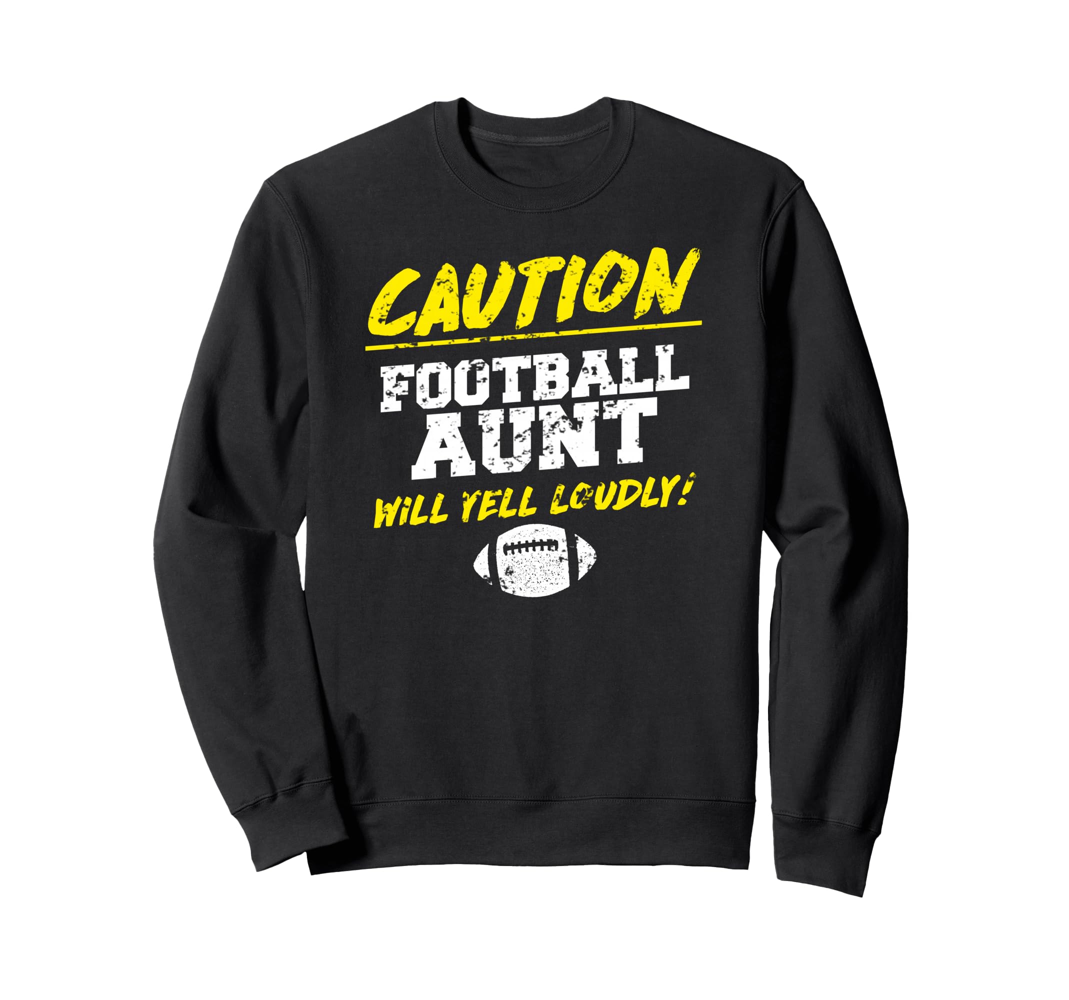 Football Aunt Funny Sweatshirt - Fun Novelty Design Unisex - T-Shirt, Sweatshirt, Hoodie