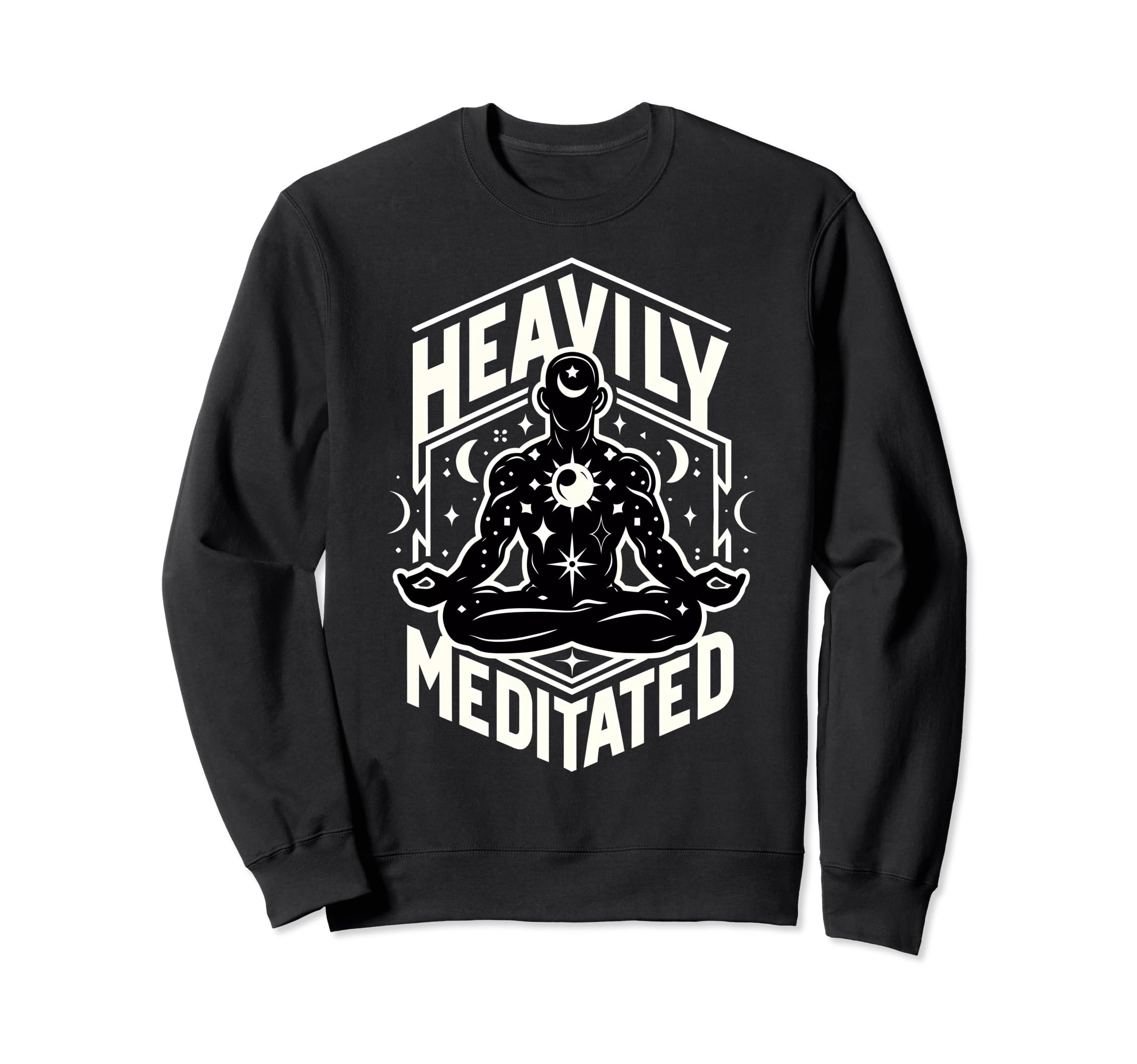 Heavily Meditated Funny Mens Meditation Sweatshirt - Graphic Print Unisex - T-Shirt, Sweatshirt, Hoodie