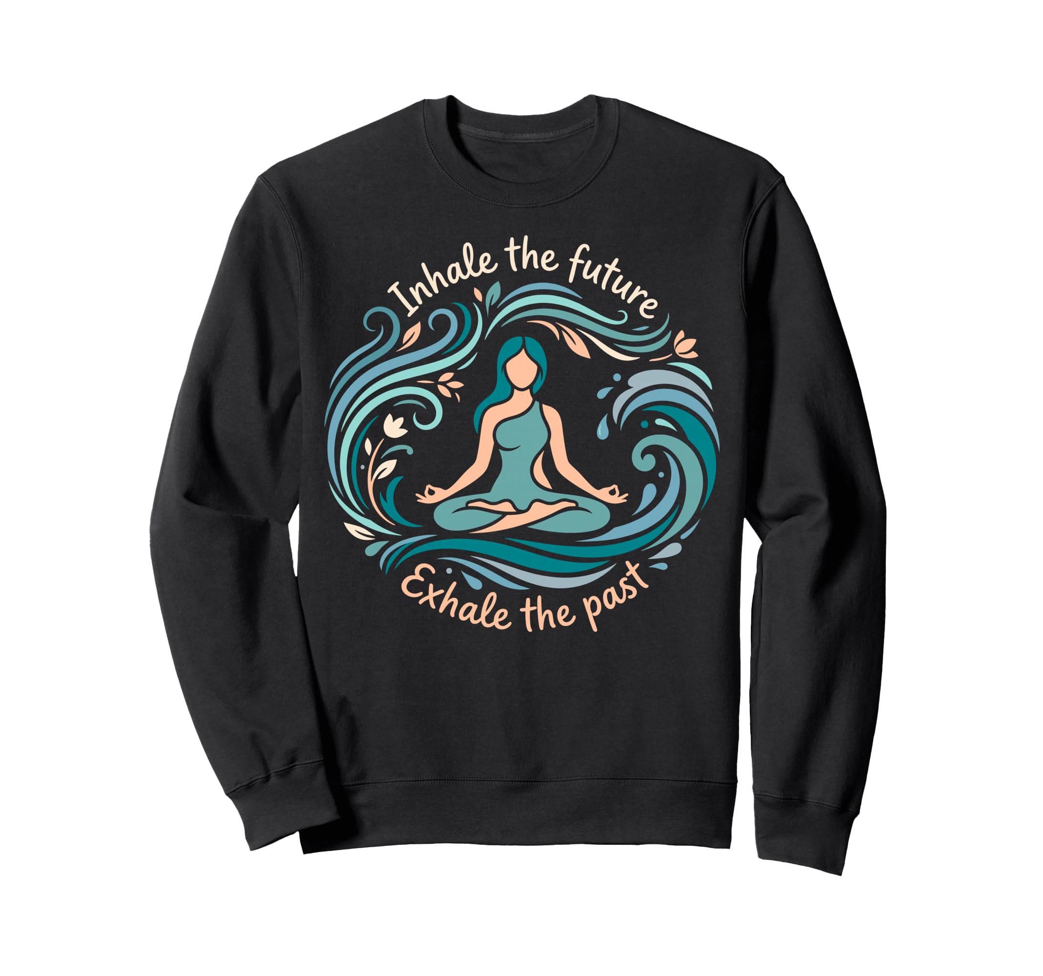 Inhale Future Exhale Past Yoga Sweatshirt - Minimalist Print for Adults - T-Shirt, Sweatshirt, Hoodie
