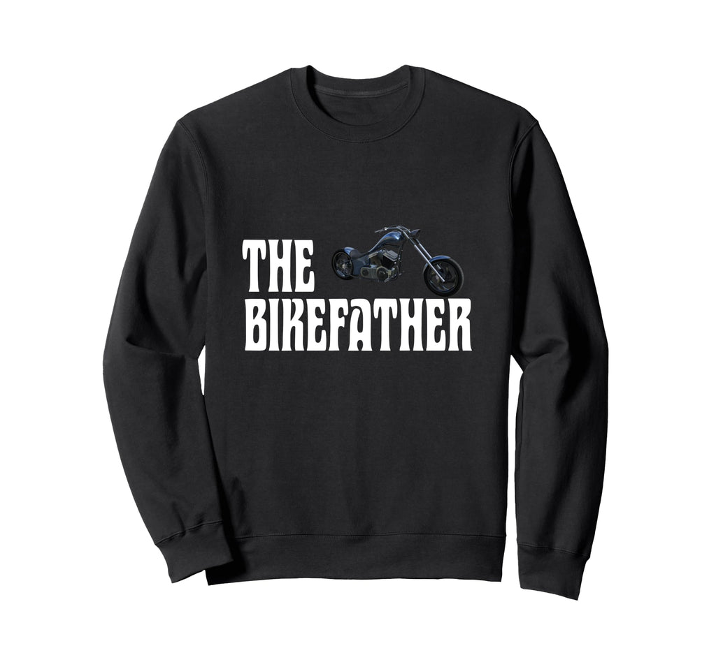 Biker Bikefather Biker Dad Funny Sweatshirt - Graphic Print Men Women - T-Shirt, Sweatshirt, Hoodie