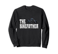Biker Bikefather Biker Dad Funny Sweatshirt - Graphic Print Men Women - T-Shirt, Sweatshirt, Hoodie