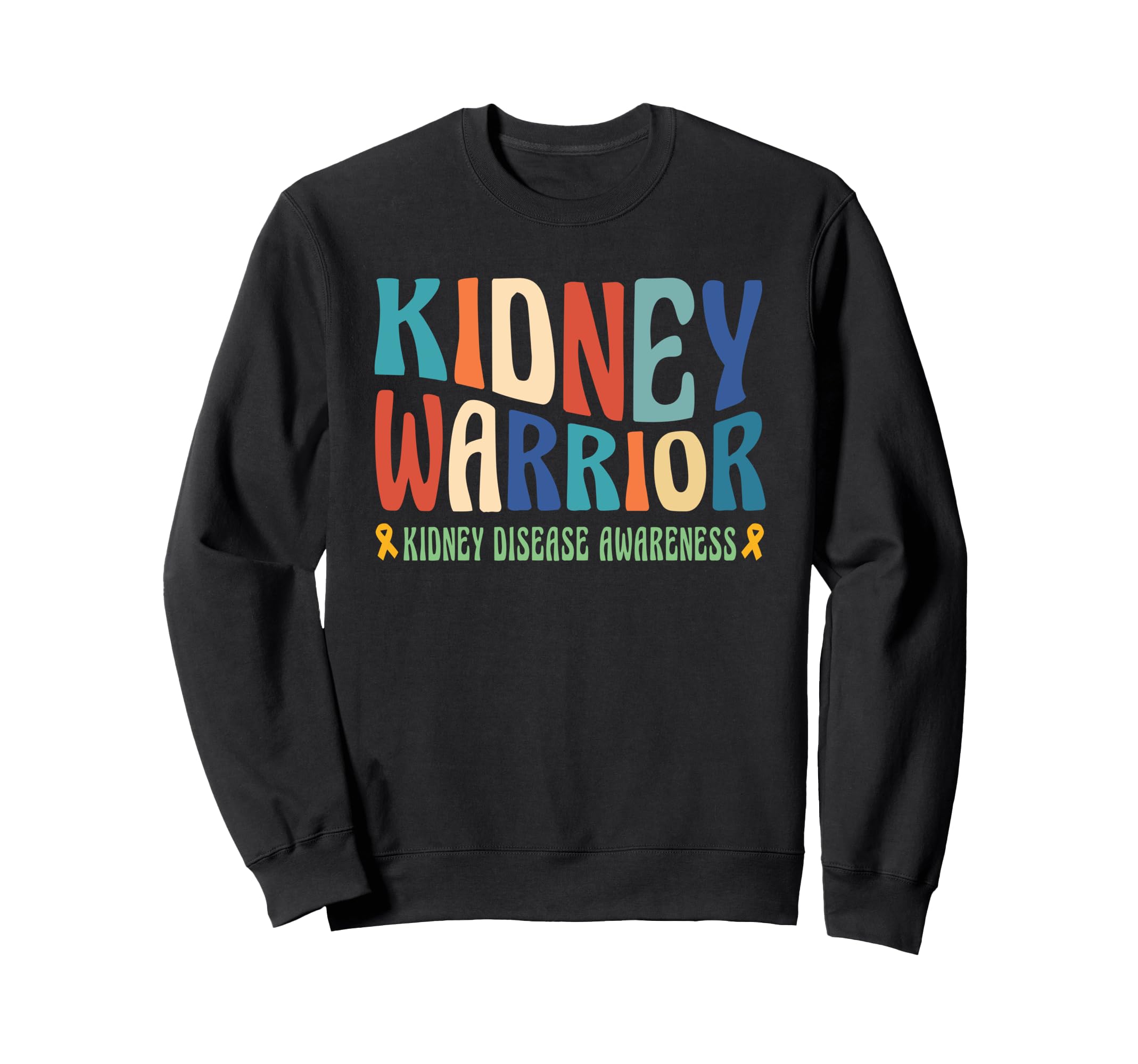 Kidney Warrior 70S Typography Sweatshirt - Novelty Apparel Men Women - T-Shirt, Sweatshirt, Hoodie