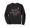 My Self Care Era Minimalist Sweatshirt - Casual Everyday Wear for Adults - T-Shirt, Sweatshirt, Hoodie