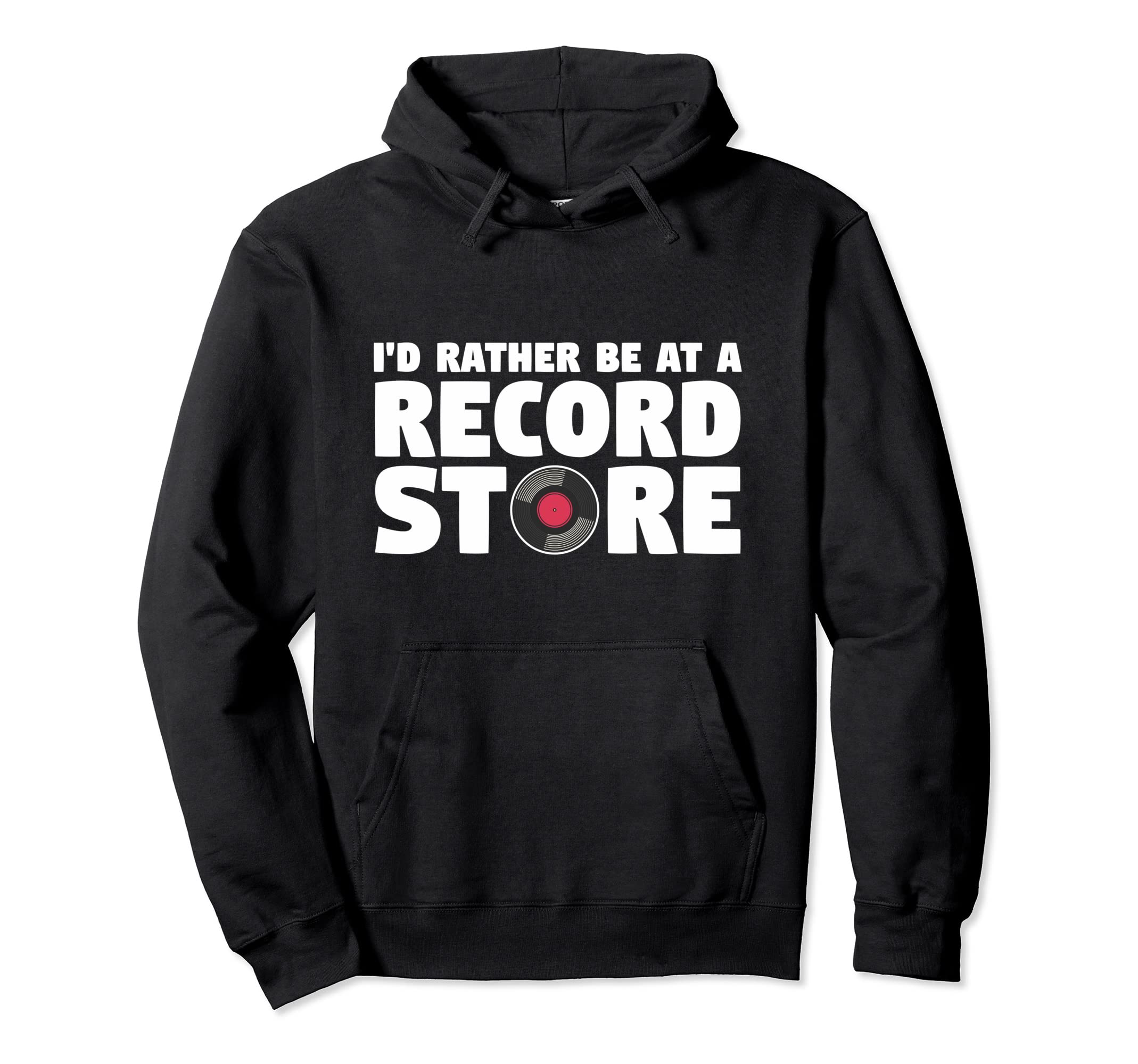 Id Rather Be Record Store Music Vinyl Lover Hoodie - Trendy Graphic Unisex - T-Shirt, Sweatshirt, Hoodie