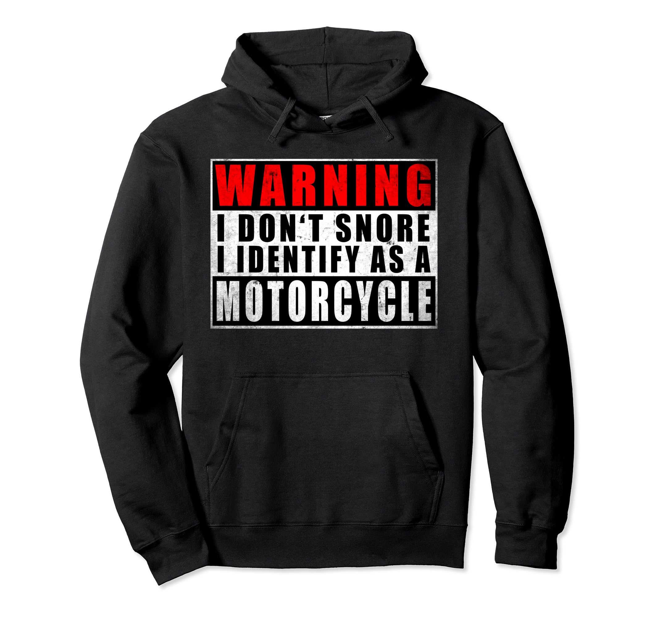 Warning I Dont Snore I Identify As Hoodie - Trendy Graphic for Adults - T-Shirt, Sweatshirt, Hoodie