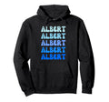 Albert Name Stack Hoodie - Trendy Graphic Men Women - T-Shirt, Sweatshirt, Hoodie
