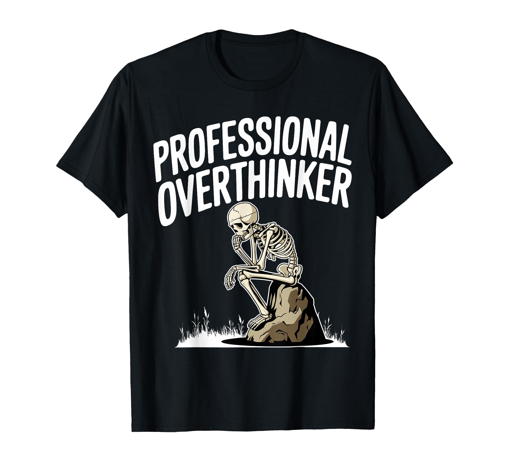 Professional Overthinker Anxiety Mental T-Shirt - Novelty Apparel Unisex - T-Shirt, Sweatshirt, Hoodie