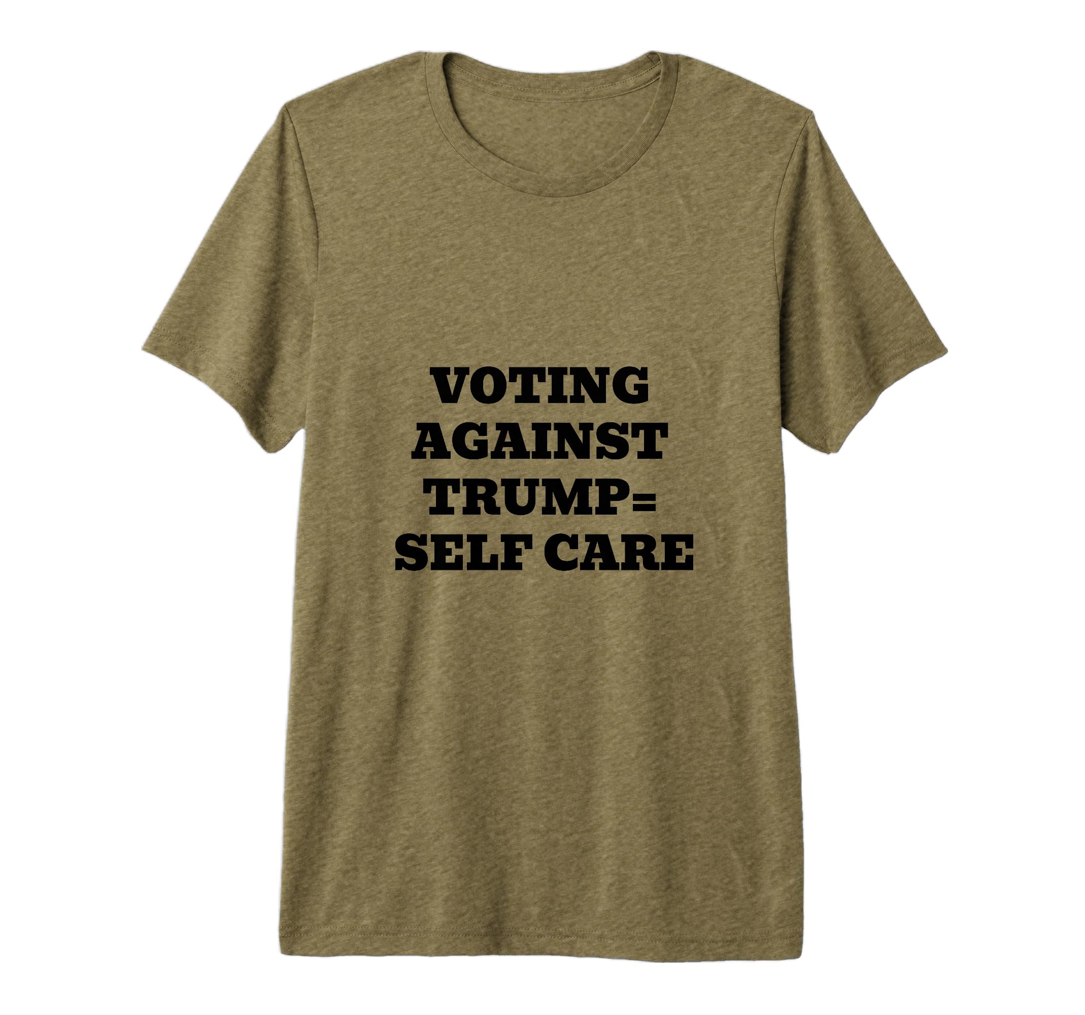 Voting Against Trump Self Care Tri Blend T-Shirt - Graphic Print Unisex - T-Shirt, Sweatshirt, Hoodie