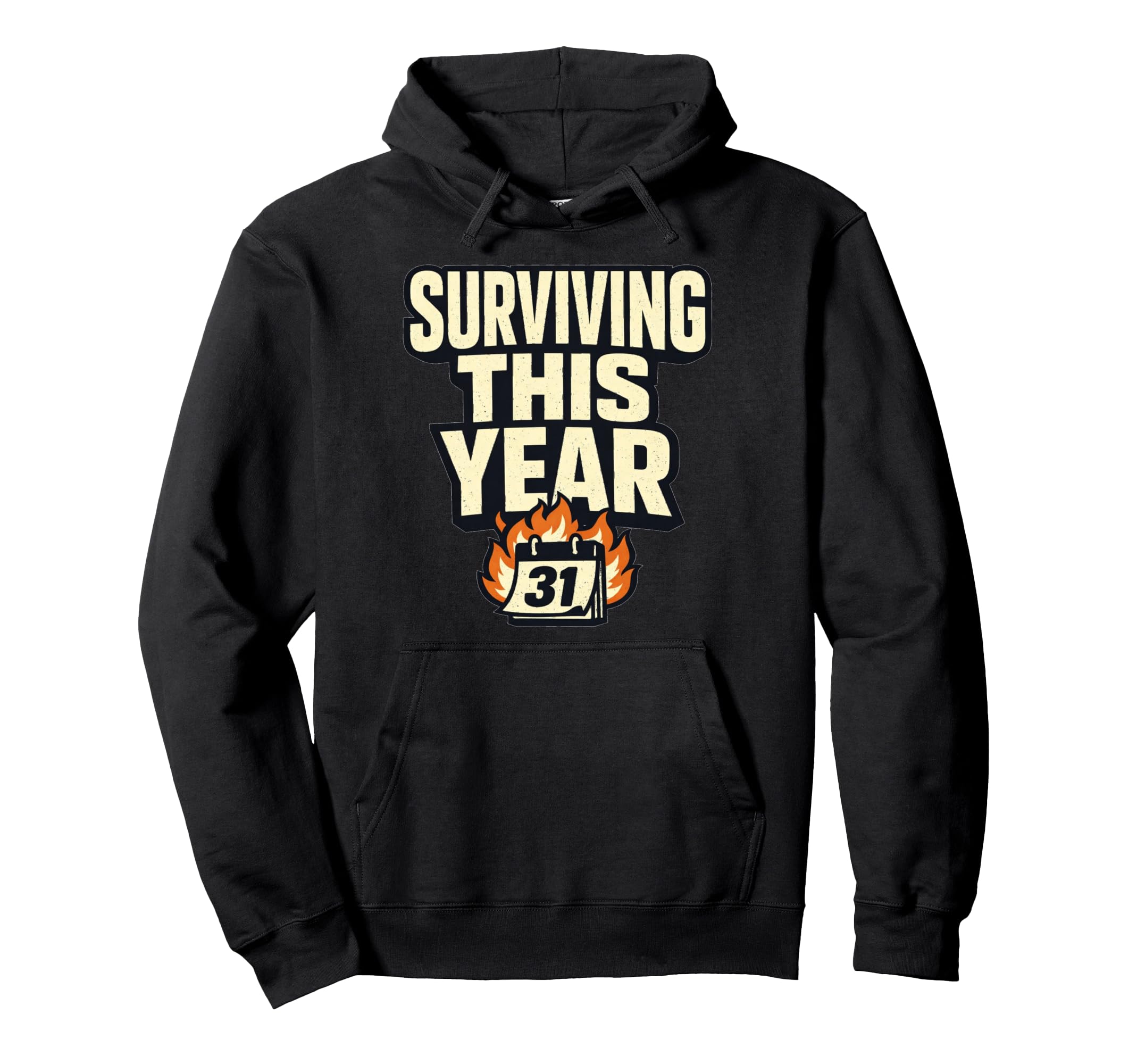 Surviving This Year Funny Meme Chaos Hoodie - Streetwear Style Unisex - T-Shirt, Sweatshirt, Hoodie