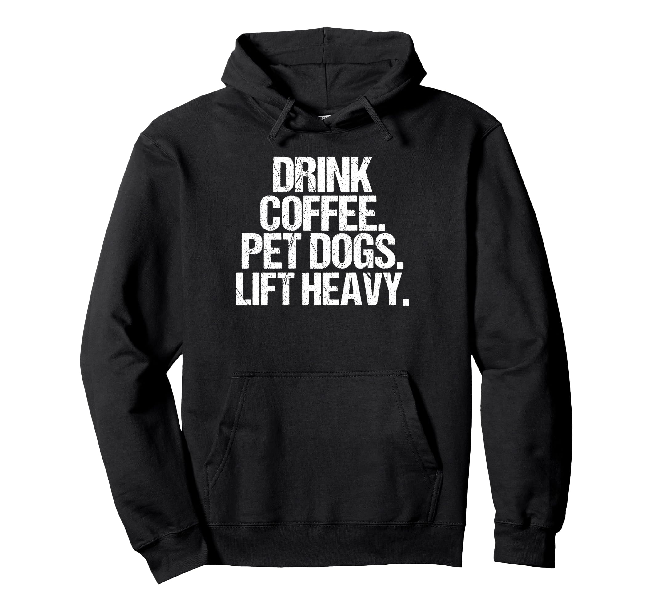 Funny Gym Drink Coffee Pet Dogs Lift Hoodie - Aesthetic Graphic Men Women - T-Shirt, Sweatshirt, Hoodie