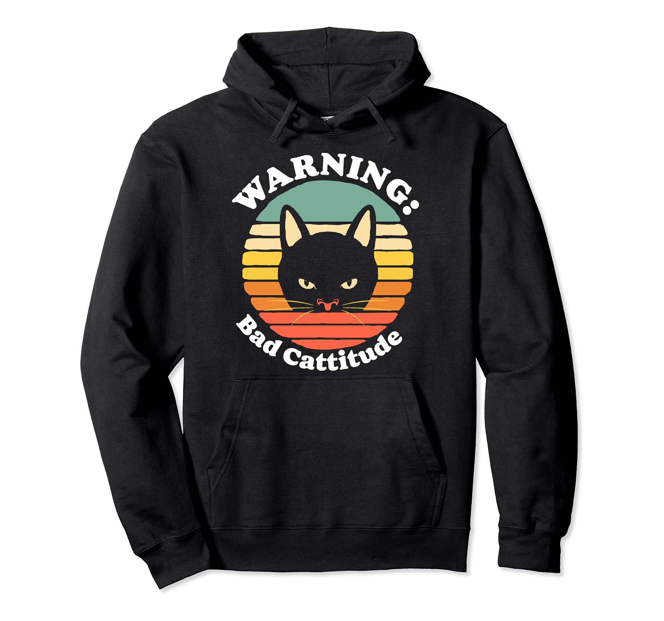 Warning Bad Cattitude Funny Annoyed Cat Hoodie - Minimalist Print Unisex - T-Shirt, Sweatshirt, Hoodie