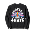 Roll Skate Skaters Gonna Skate Sweatshirt - Unique Graphic for Adults - T-Shirt, Sweatshirt, Hoodie