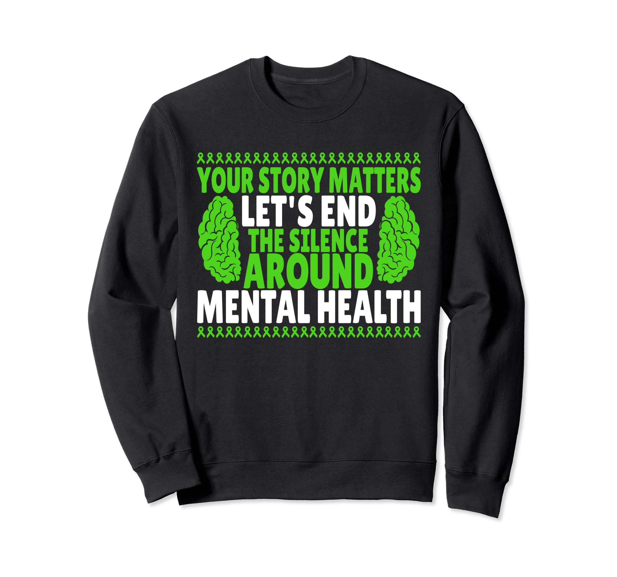 Your Story Matters Lets End Silence Sweatshirt - Unique Graphic Men Women - T-Shirt, Sweatshirt, Hoodie