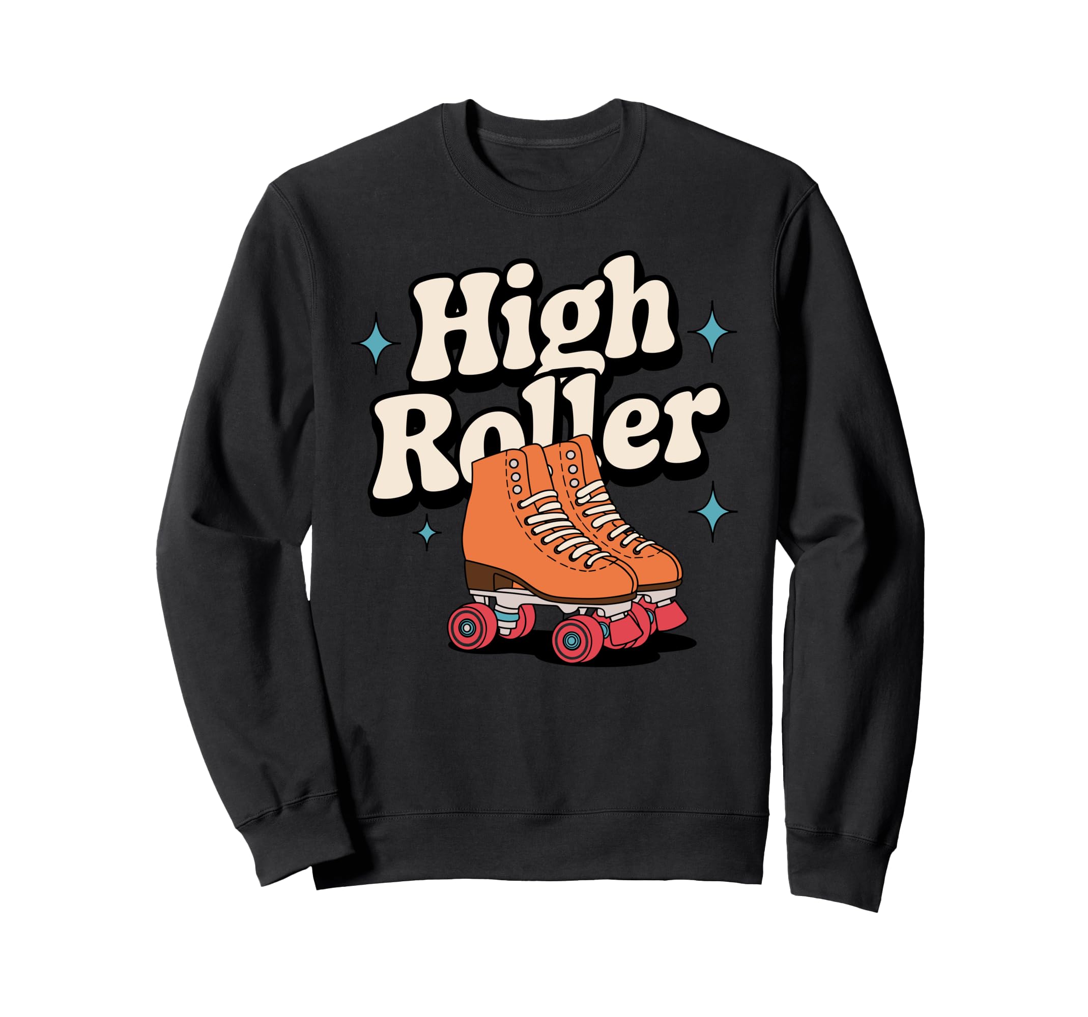 High Roller Roller Skating Roller Sweatshirt - Minimalist Print Unisex - T-Shirt, Sweatshirt, Hoodie