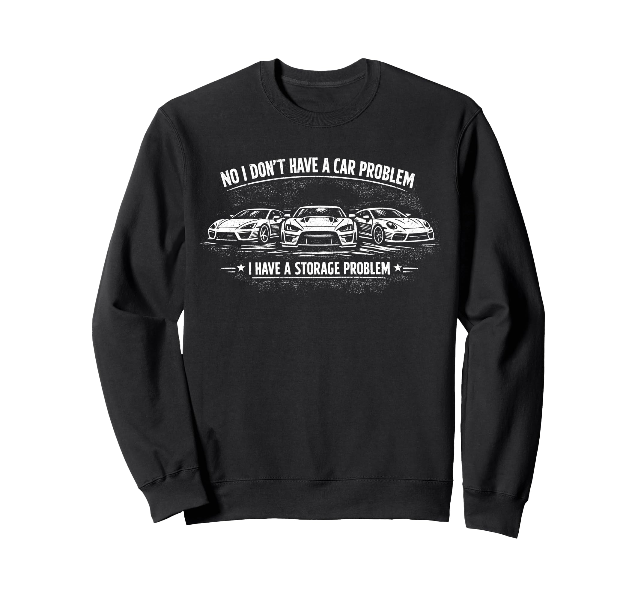 No I Dont Have Car Problem Funny Sweatshirt - Minimalist Print Men Women - T-Shirt, Sweatshirt, Hoodie