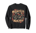 Motorcycles Mascara Motorcycle Sweatshirt - Casual Everyday Wear Men Women - T-Shirt, Sweatshirt, Hoodie
