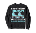 Roller Skating Roller Derby Inline Skate Sweatshirt - Unique Graphic Unisex - T-Shirt, Sweatshirt, Hoodie