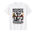 Meowdy Partner Whiskers Wind Cowboy T-Shirt - Streetwear Style Unisex - T-Shirt, Sweatshirt, Hoodie