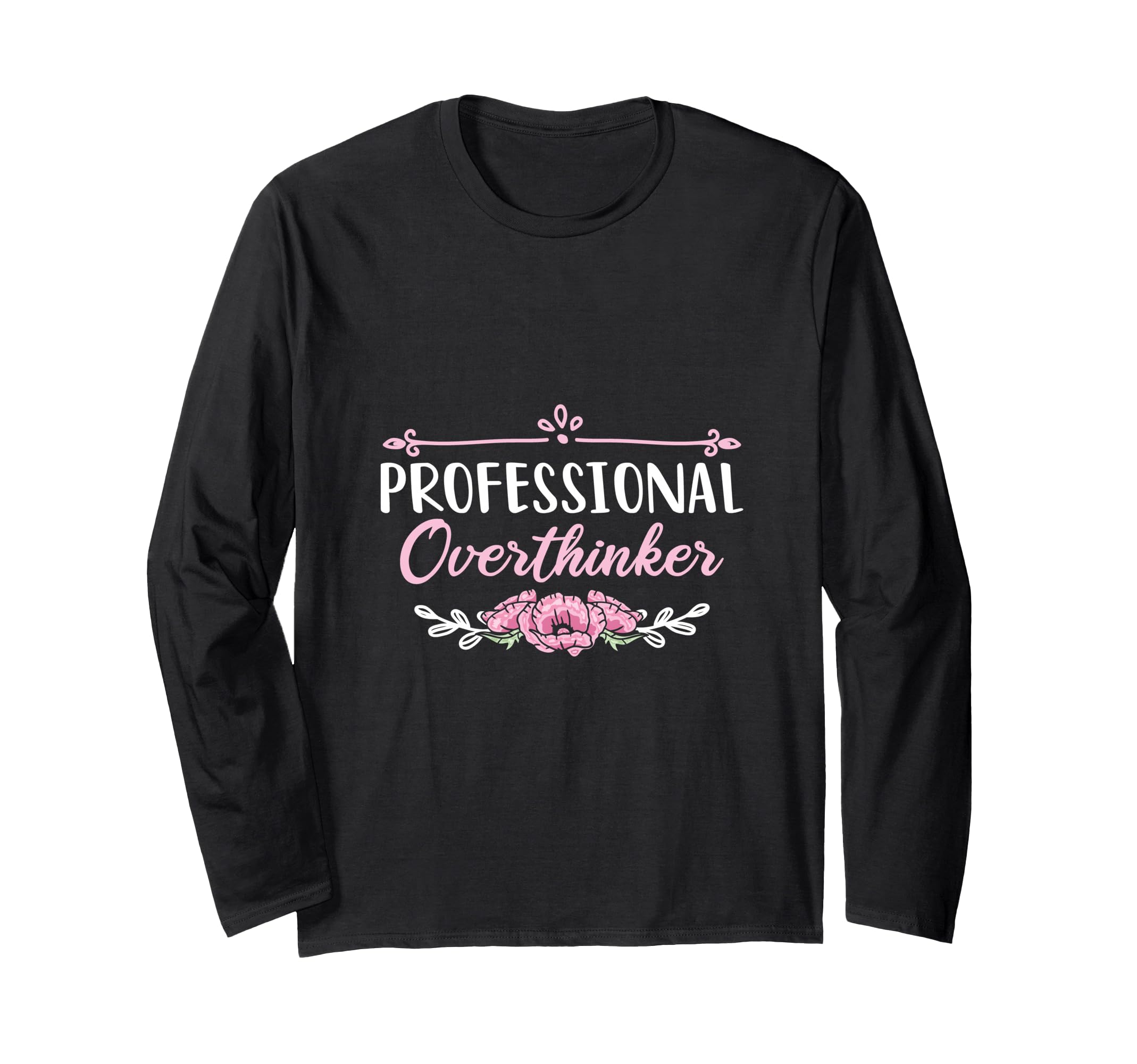 Professional Overthinker Thinking T-Shirt - Aesthetic Graphic for Adults - T-Shirt, Sweatshirt, Hoodie