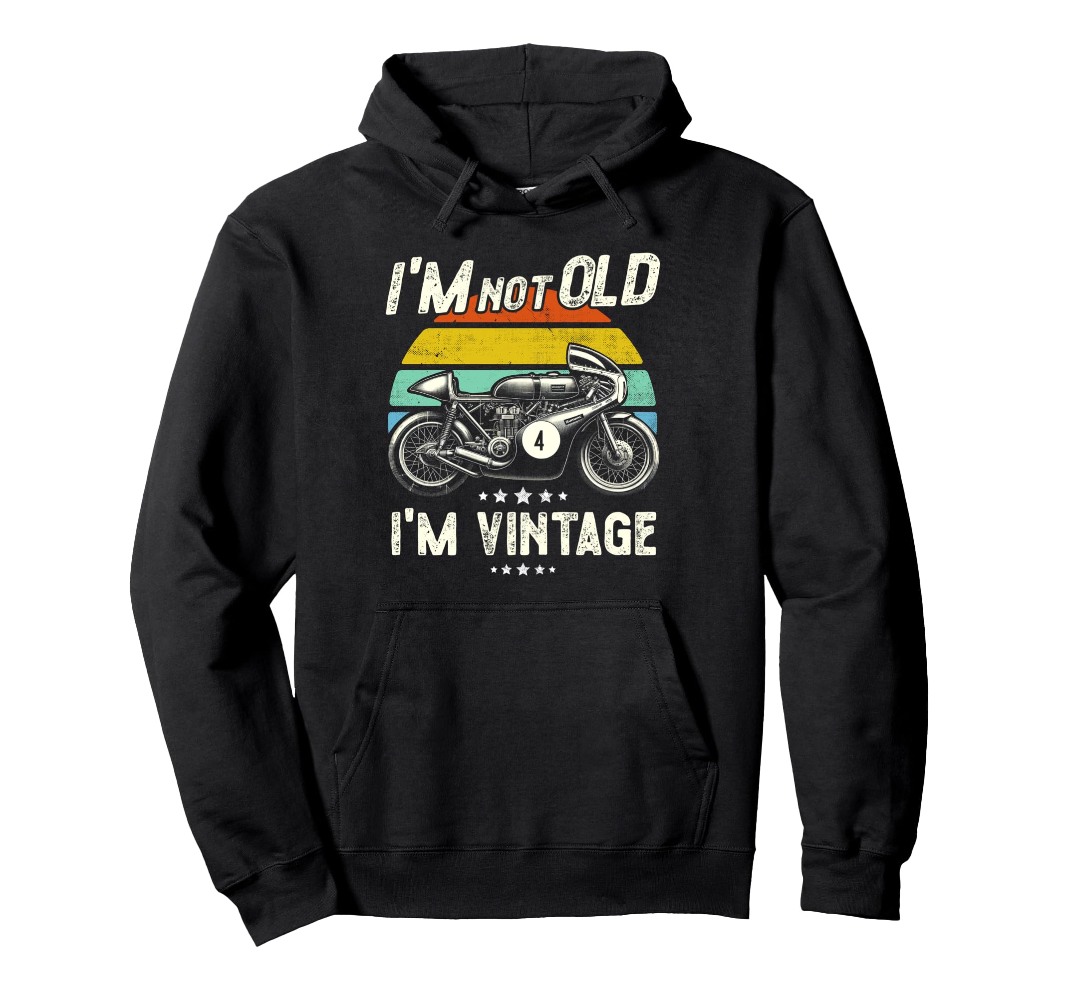 Funny Motorbike Birthday Father Im Not Old Hoodie - Trendy Graphic Unisex - T-Shirt, Sweatshirt, Hoodie