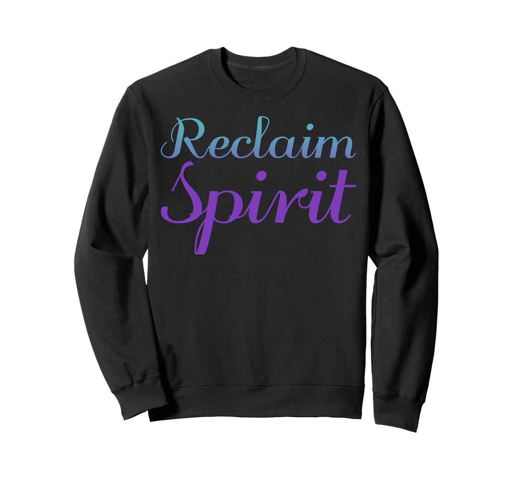 Reclaim Spirit Mental Health Awareness Sweatshirt - Minimalist Print Unisex - T-Shirt, Sweatshirt, Hoodie