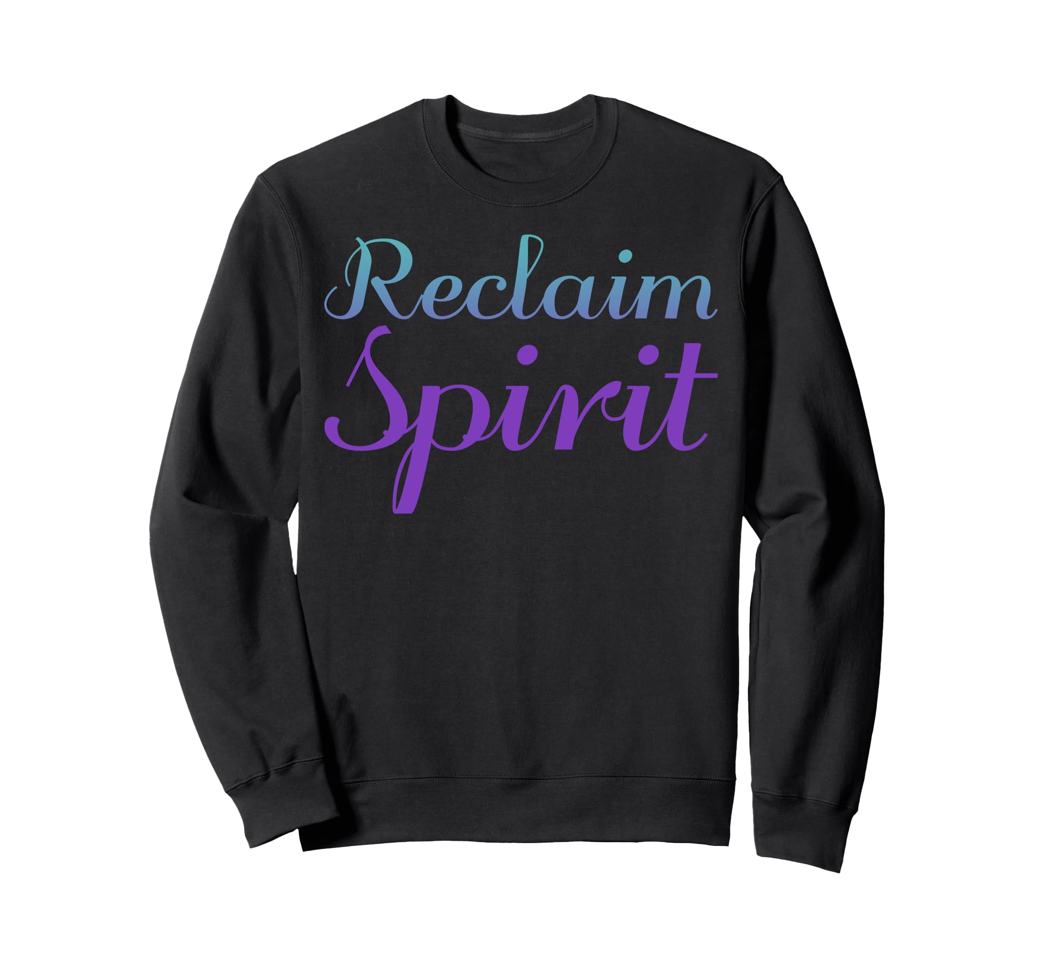 Reclaim Spirit Mental Health Awareness Sweatshirt - Minimalist Print Unisex - T-Shirt, Sweatshirt, Hoodie