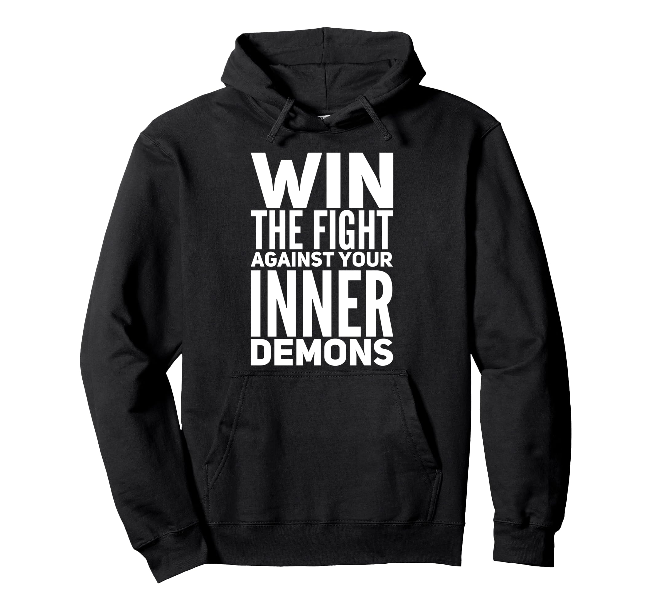 Win Fight Against Your Inner Demons Hoodie - Graphic Print Men Women - T-Shirt, Sweatshirt, Hoodie