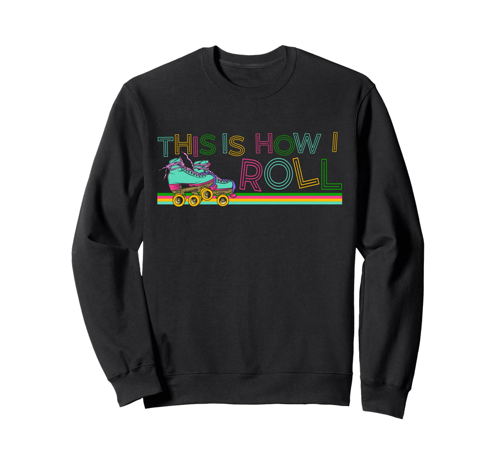 Roller Skating Skate 1970S This Sweatshirt - Casual Everyday Wear Unisex - T-Shirt, Sweatshirt, Hoodie