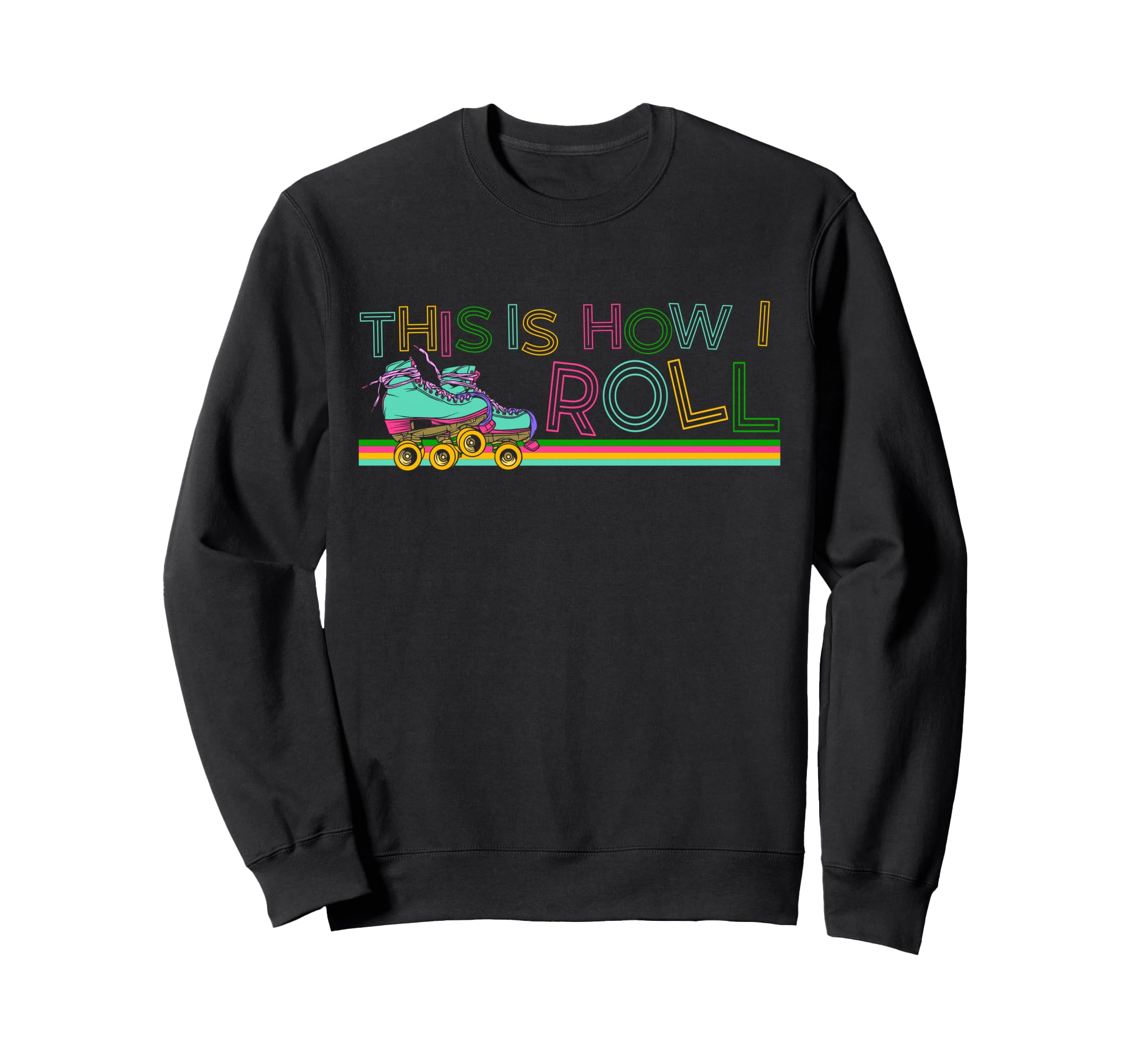 Roller Skating Skate 1970S This Sweatshirt - Casual Everyday Wear Unisex - T-Shirt, Sweatshirt, Hoodie