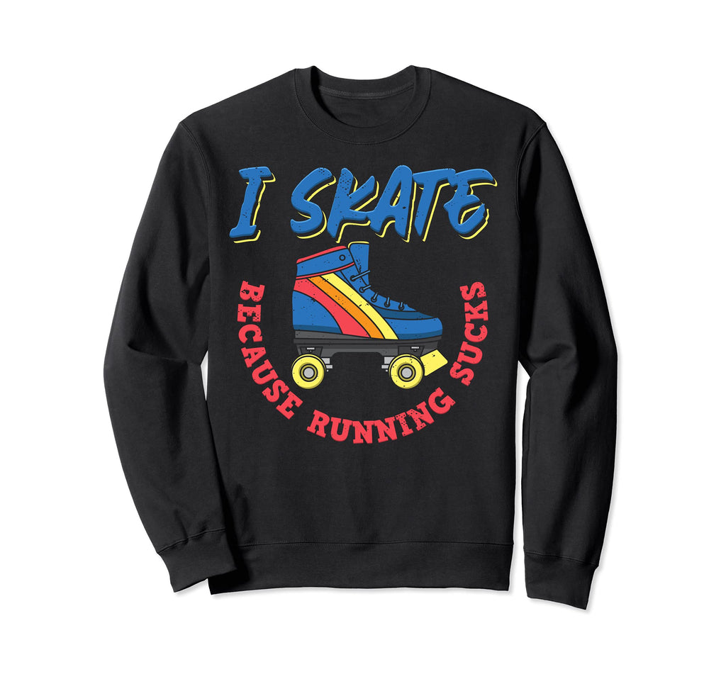 Roller Skate Accessories Roller Skates Sweatshirt - Streetwear Style Unisex - T-Shirt, Sweatshirt, Hoodie