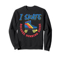Roller Skate Accessories Roller Skates Sweatshirt - Streetwear Style Unisex - T-Shirt, Sweatshirt, Hoodie