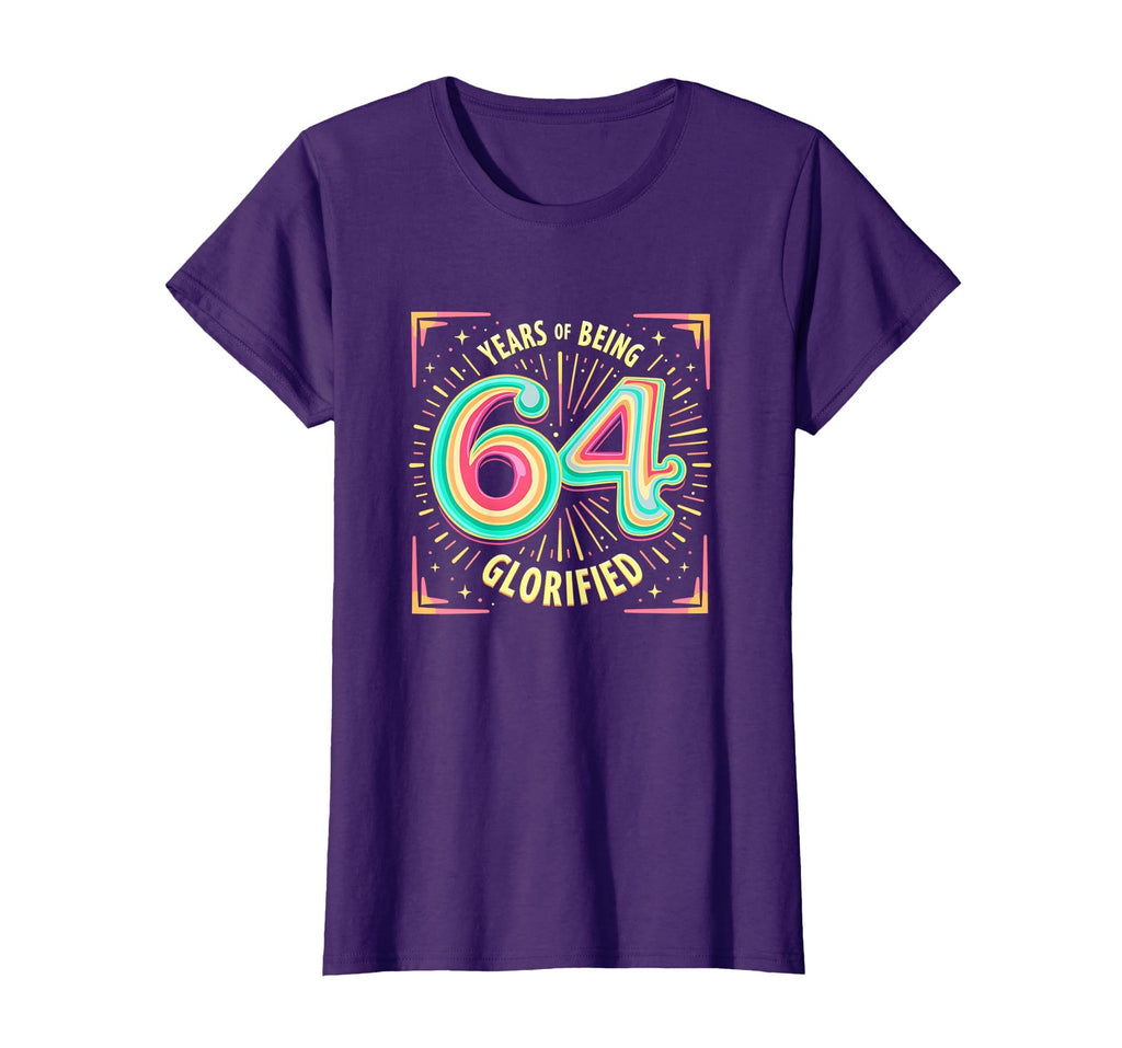 64 Years Glorified Birthday Gift T-Shirt - Aesthetic Graphic Unisex - T-Shirt, Sweatshirt, Hoodie
