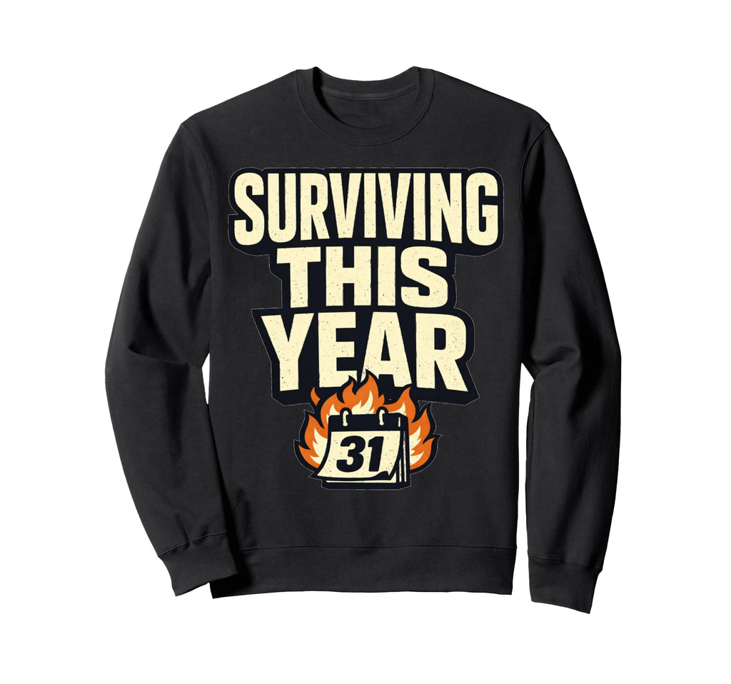 Surviving This Year Funny Meme Sweatshirt - Aesthetic Graphic for Adults - T-Shirt, Sweatshirt, Hoodie