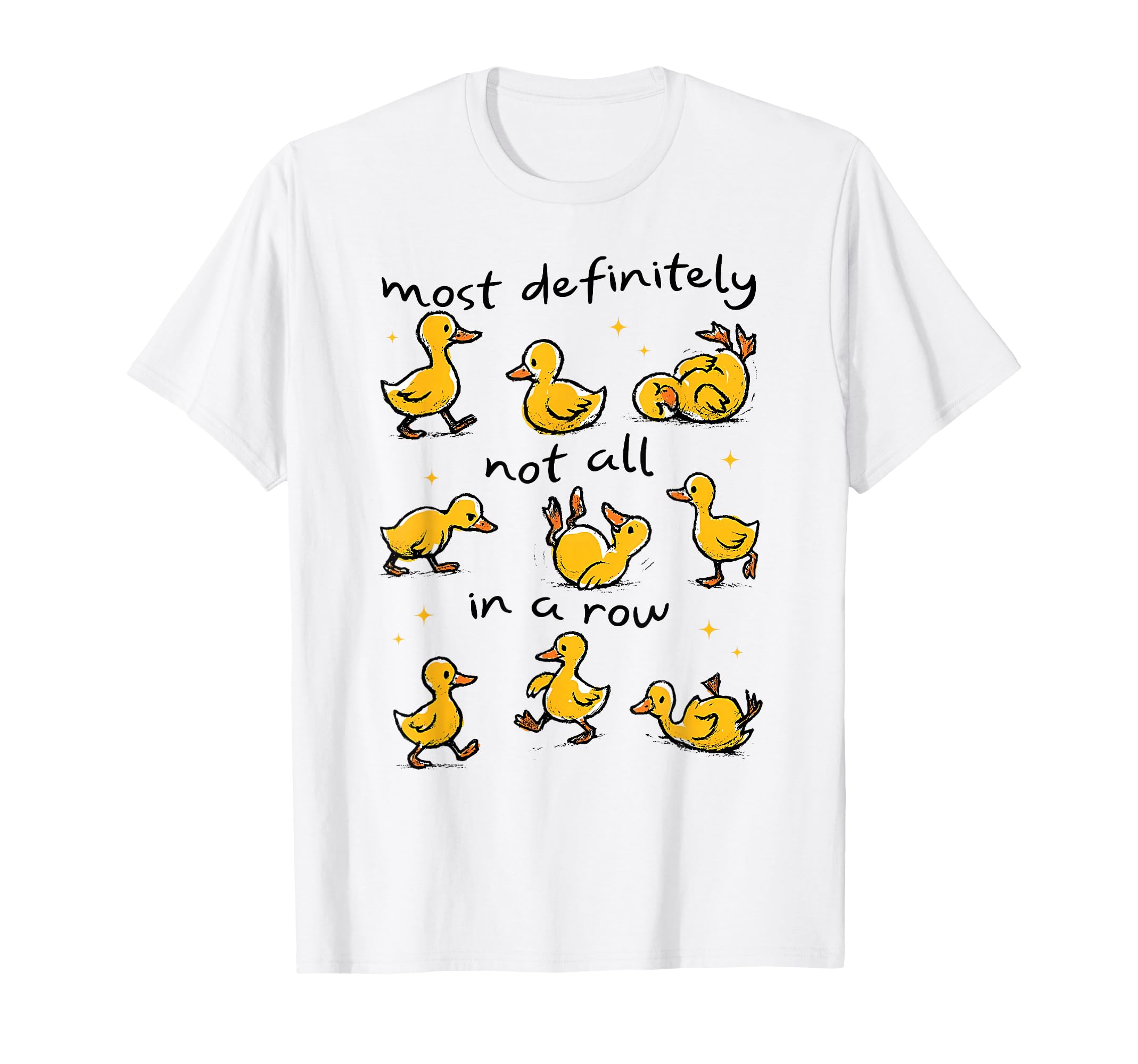 Most Definitely Not All Row Funny Duck T-Shirt - Trendy Graphic for Adults - T-Shirt, Sweatshirt, Hoodie