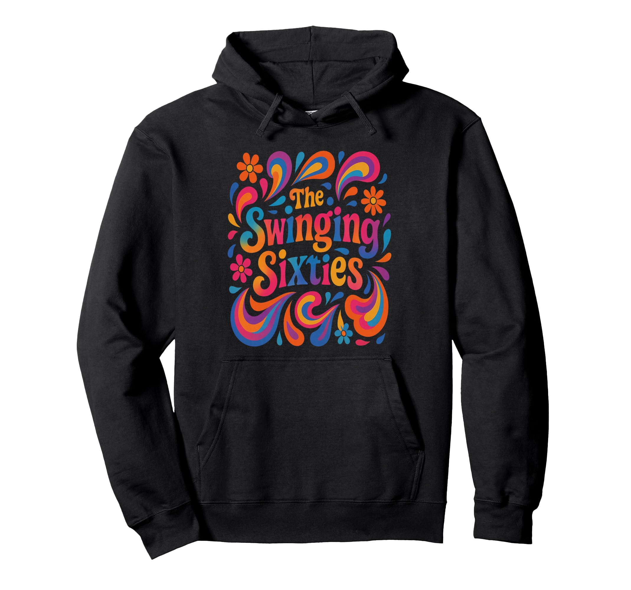 Swinging Sixties 1960S Groovy Typography Hoodie - Streetwear Style Unisex - T-Shirt, Sweatshirt, Hoodie