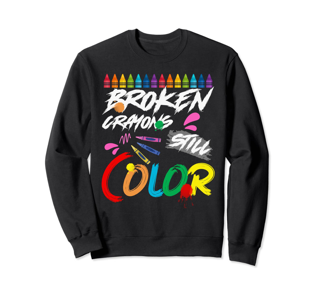 Broken Crayons Still Color Mental Sweatshirt - Aesthetic Graphic Unisex - T-Shirt, Sweatshirt, Hoodie