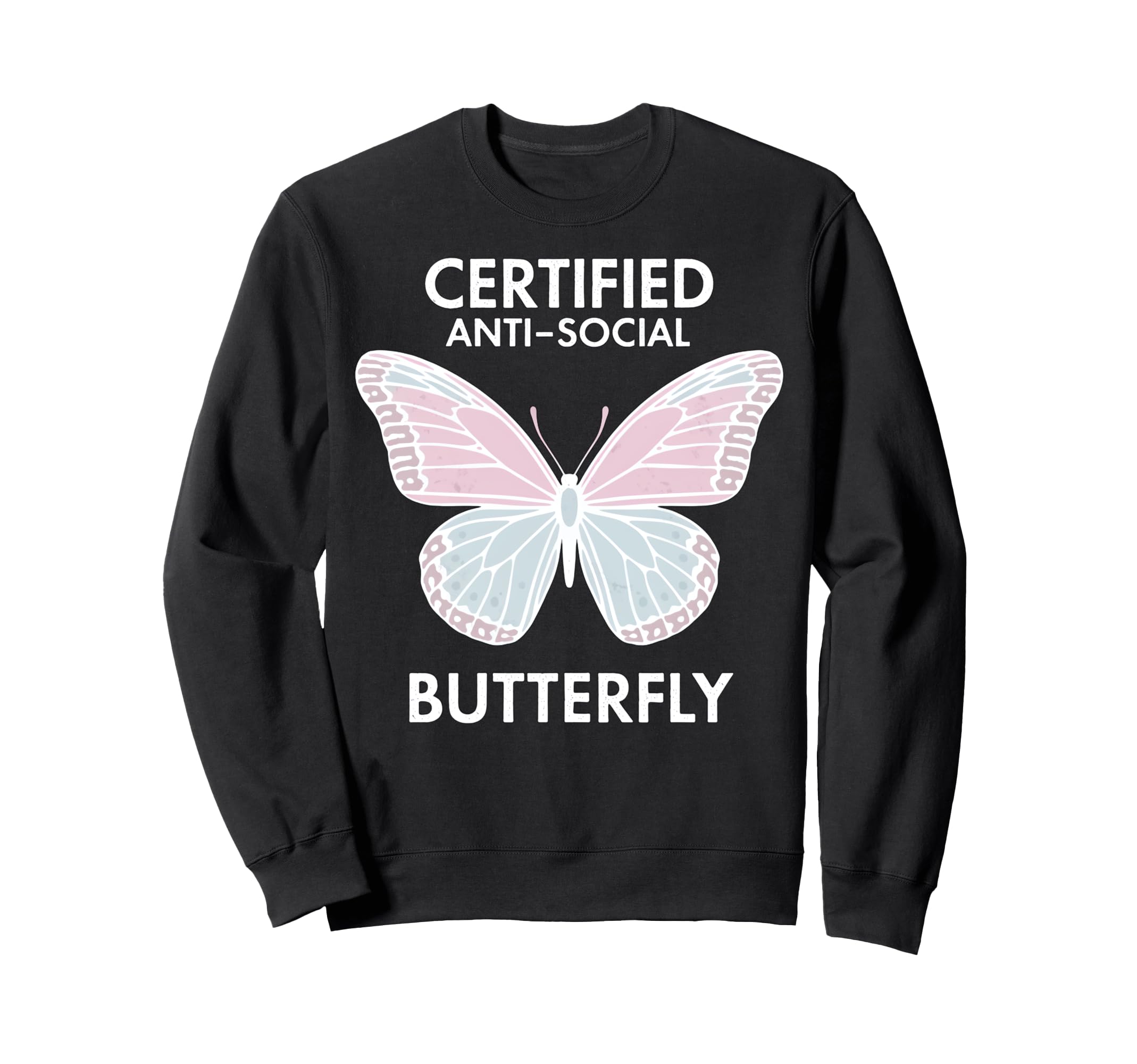 Certified Anti Social Sweatshirt - Casual Everyday Wear for Adults - T-Shirt, Sweatshirt, Hoodie
