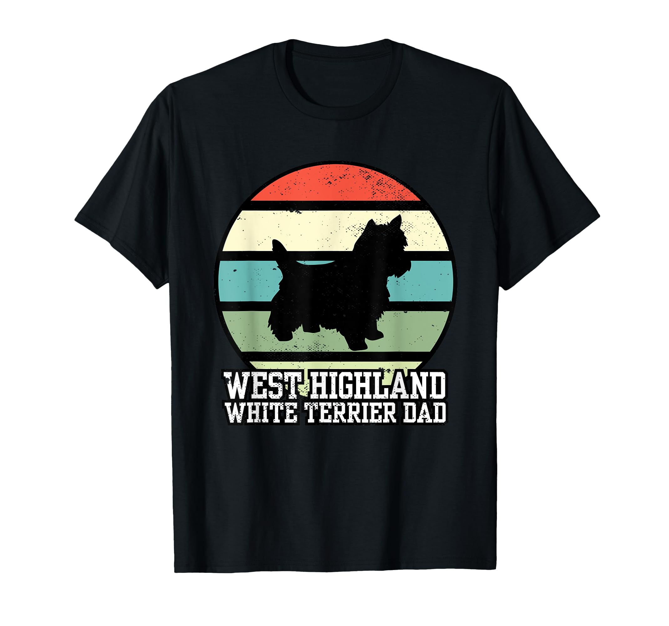 West Highland White Terrier Dad I T-Shirt - Fun Novelty Design for Adults - T-Shirt, Sweatshirt, Hoodie