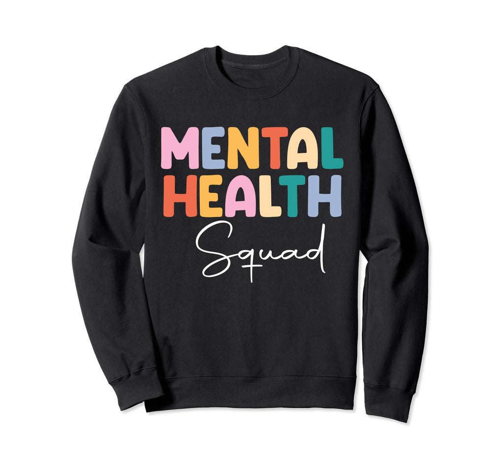 Mental Health Squad Psychologist Sweatshirt - Custom Art Print Men Women - T-Shirt, Sweatshirt, Hoodie
