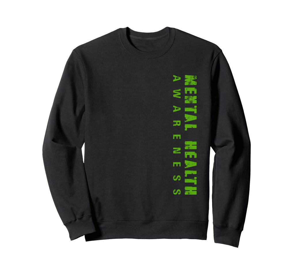 Mental Health Awareness Mental Sweatshirt - Streetwear Style Men Women - T-Shirt, Sweatshirt, Hoodie