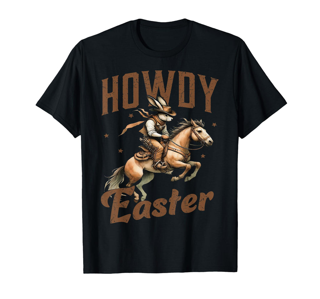 Howdy Easter Rabbit Riding Horse Bunny T-Shirt - Novelty Apparel Unisex - T-Shirt, Sweatshirt, Hoodie