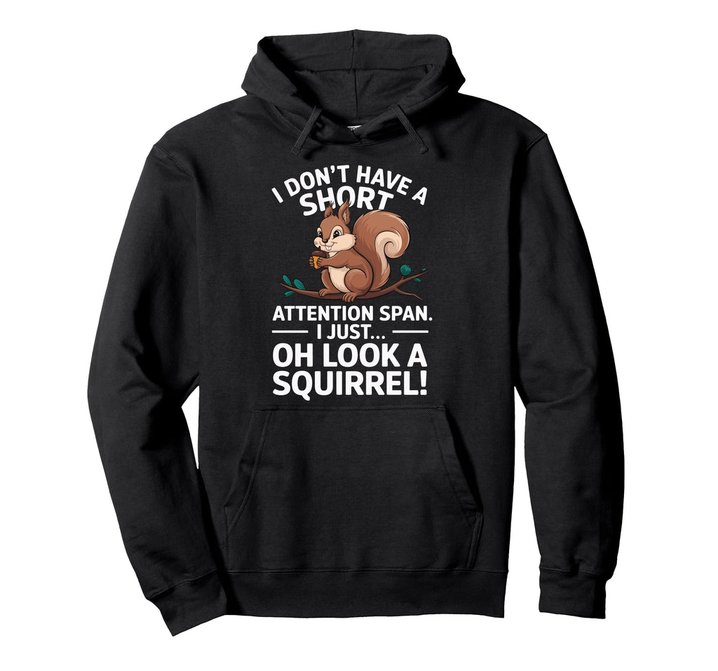 Attention Deficit Disorder Attention Hoodie - Unique Graphic for Adults - T-Shirt, Sweatshirt, Hoodie